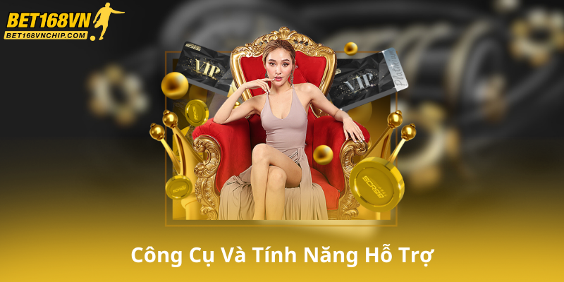 Công Cụ Và Tính Năng Hỗ Trợ Chơi Có Trách Nhiệm Trên Bet168Vn