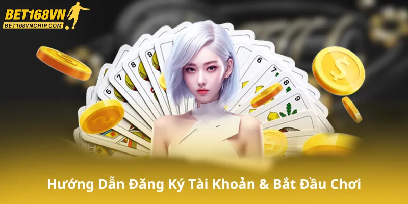 Hướng Dẫn Đăng Ký Tài Khoản & Bắt Đầu Chơi