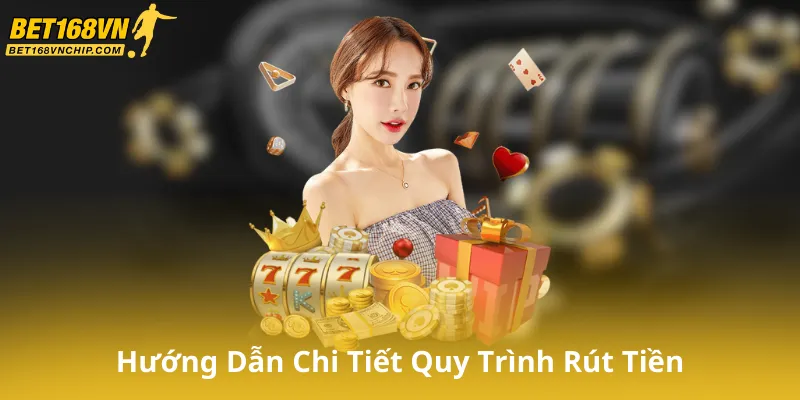 Hướng Dẫn Chi Tiết Quy Trình Rút Tiền
