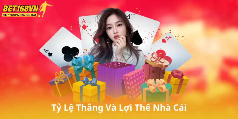 Tỷ Lệ Thắng Và Lợi Thế Nhà Cái