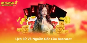 Lịch Sử Và Nguồn Gốc Của Baccarat