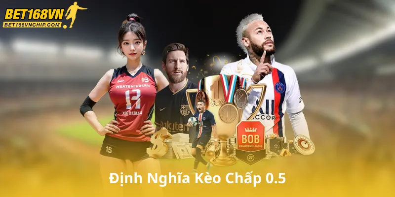 Định Nghĩa Kèo Chấp 0.5